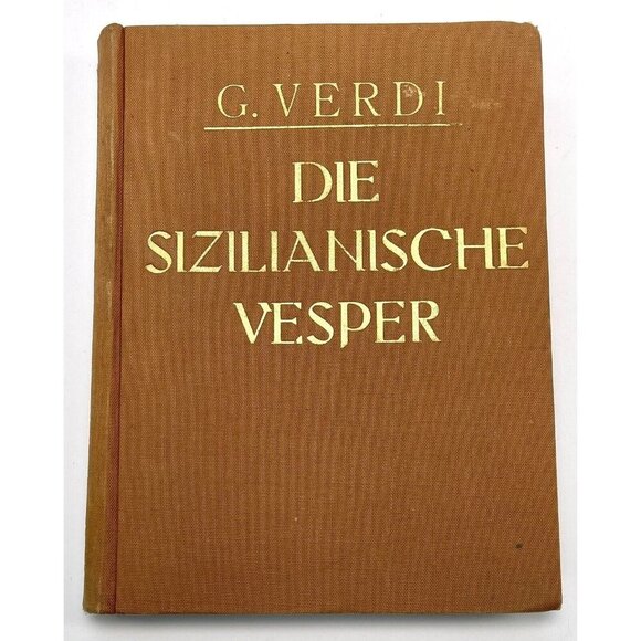 Die Sizilianische Vesper by Giuseppe Verdi Music Book (German, Hardcover, 1930)